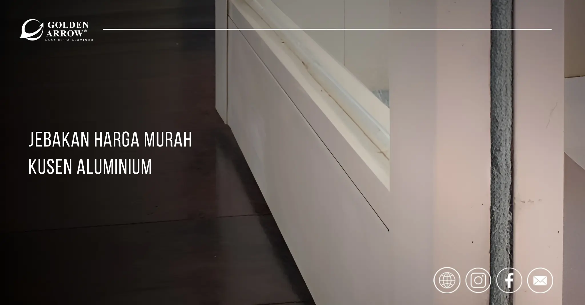 Jebakan Harga Murah Kusen Aluminium
