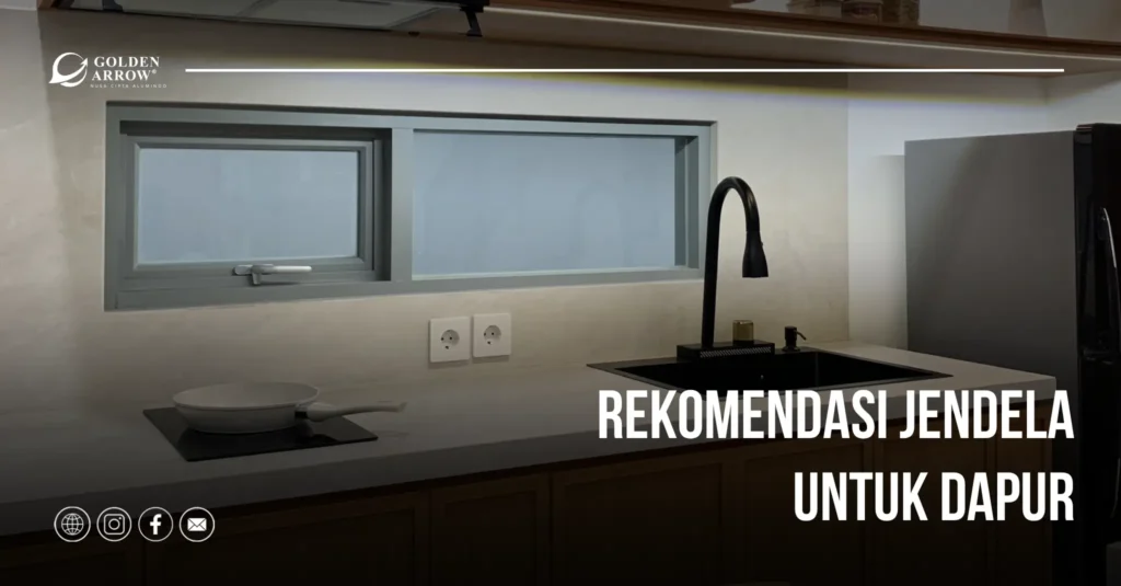 Rekomendasi Jendela untuk Dapur