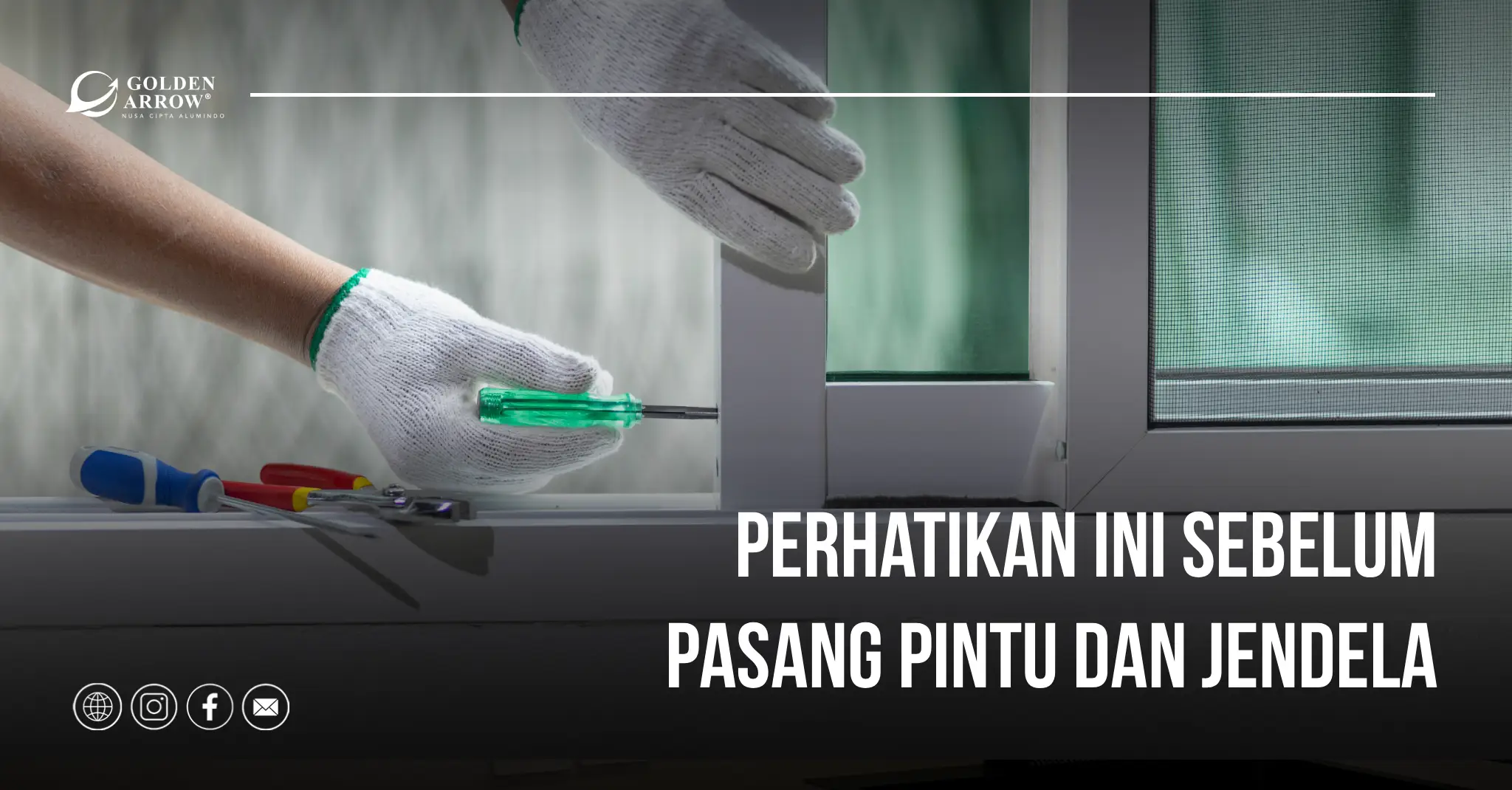 5 Hal yang Wajib Diperhatikan saat Pasang Pintu dan Jendela