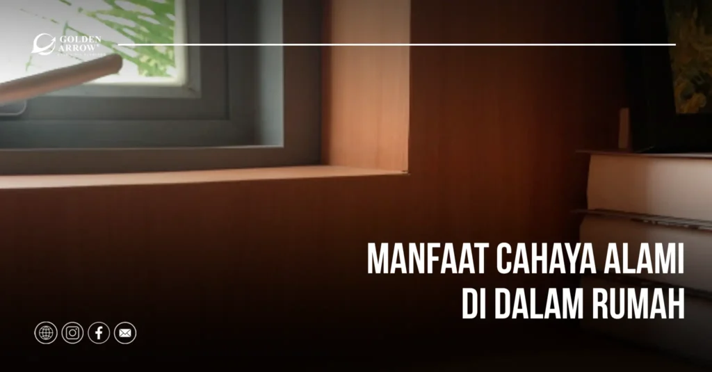 Manfaat Cahaya Alami di Dalam Rumah