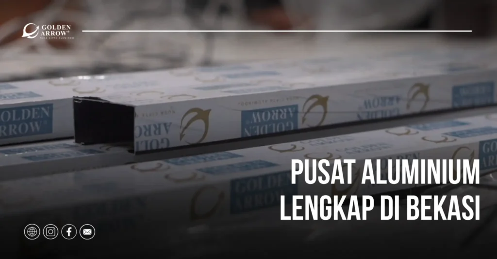 Pusat Aluminium Lengkap di Bekasi