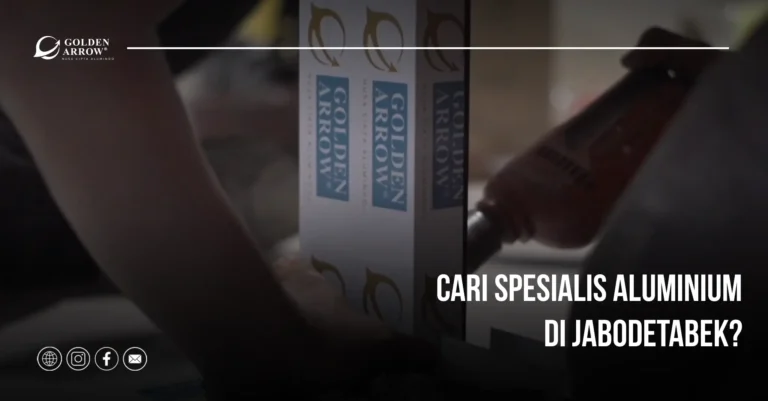 Cari Spesialis Aluminium di JABODETABEK? Nusa Cipta Alumindo Jawabannya