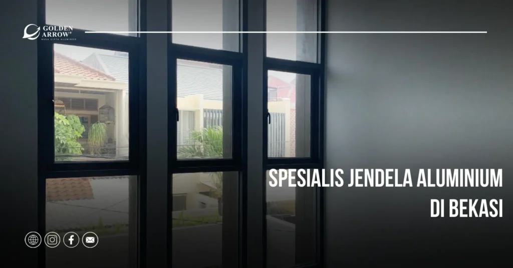 Spesialis Jendela Aluminium Bekasi, Golden Arrow, Aluminium Golden Arrow, Nusa Cipta Alumindo, Jendela Aluminium Berkualitas, Pemasangan Aluminium Profesional, Pintu Aluminium Impian, Shop Drawing Aluminium, Aluminium Ramah Lingkungan, Sealant Fasad Aluminium, Pintu Aluminium Kustom Berkualitas, Solusi Pintu Rumah Tahan Lama, Warna Pintu Aluminium Elegan, Kusen Aluminium Bekasi, Kontraktor Aluminium Bekasi